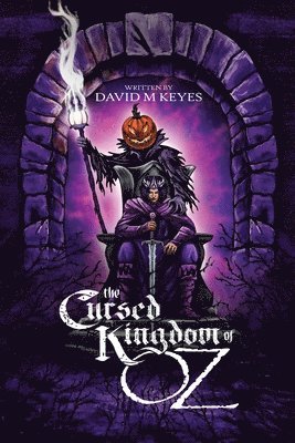 David Keyes - Cursed Kingdom of Oz, Häftad