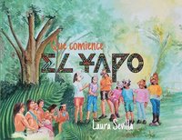 bokomslag Que Comience El Yapo- Let The Yapo Begin