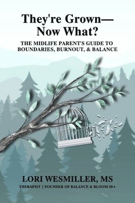 They're Grown-Now What?