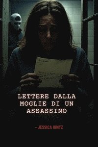 bokomslag Lettere dalla moglie di un assassino