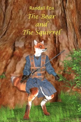 bokomslag The Bear and The Squirrel