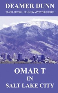 bokomslag Omar T in Salt Lake City