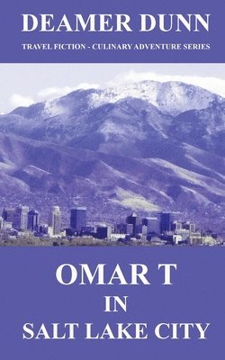 bokomslag Omar T in Salt Lake City