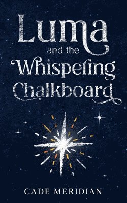 bokomslag Luma and the Whispering Chalkboard