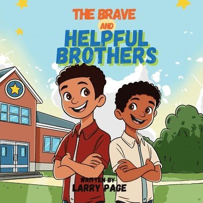 Brave and Helpful Brothers