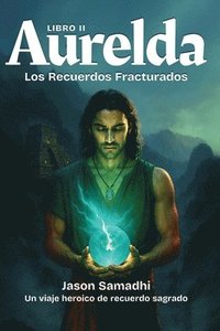 bokomslag Crónicas de Aurelda (Serie de Fantasía Mítica)