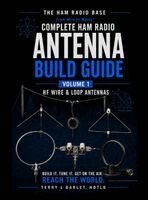 Terry L Barlet - Ham Radio Base Antenna Build Guide, Inbunden