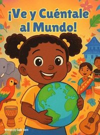 bokomslag ¡Ve y Cuéntale al Mundo!