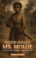 bokomslag Good Golly Ms. Mollie