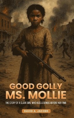 Good Golly Ms. Mollie