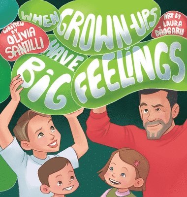 bokomslag When Grown-Ups Have Big Feelings
