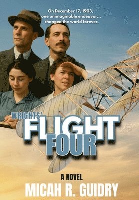 bokomslag Wrights' Flight Four