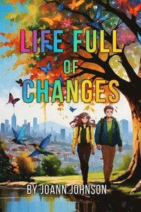 bokomslag Life Full of Changes