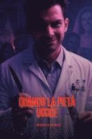 bokomslag Quando la pietà uccide