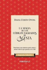 bokomslag La Magia De Los Códigos Sagrados De Agesta