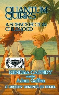 bokomslag Quantum Quirks: A Science Fiction Childhood