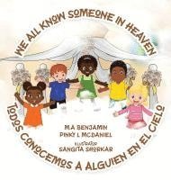 bokomslag We All Know Someone In Heaven: Todos Conocemos a Alguien en el Cielo
