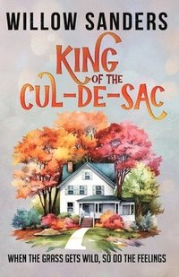 bokomslag King of the Cul-de-Sac
