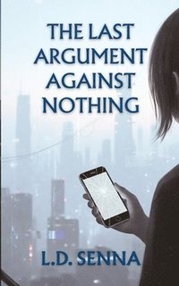 bokomslag Last Argument Against Nothing