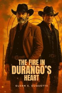 bokomslag The Fire In Durango's Heart