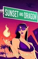 Elizabeth Smith - Sunset and Dragon, Häftad