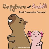 bokomslag Capybara and Axolotl