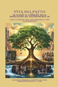 bokomslag VITA DEL PATTO - 40 giorni di cammino nella benedizione del Deuteronomio 28