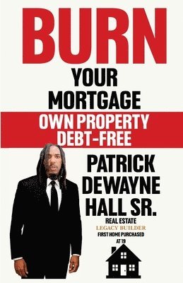 Burn Your Mortgage
