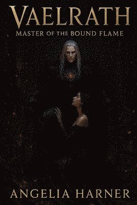 bokomslag Vaelrath Master of the bound flame