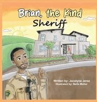 Jocelyne Jerez - Brian, the Kind Sheriff, Inbunden. Tillgänglighet: Lägg i varukorg