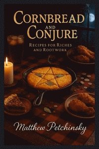 bokomslag Cornbread and Conjure