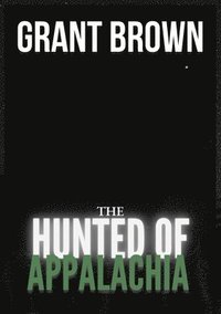 bokomslag Hunted of Appalachia