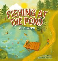 bokomslag Fishing at the Pond