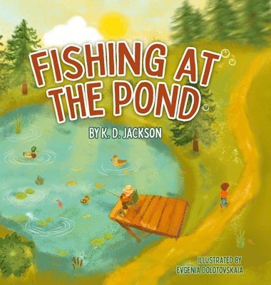 bokomslag Fishing at the Pond