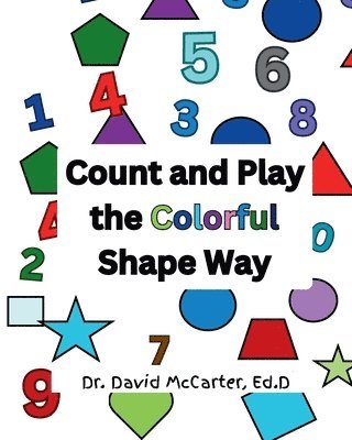 Count and Play the Colorful Shape Way