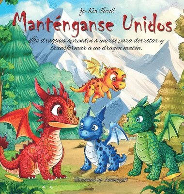 bokomslag Mantennos Unidos: Na Historia De Unión