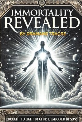 bokomslag Immortality Revealed