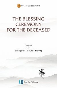 bokomslag The Blessing Ceremony For The Deceased