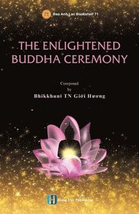 bokomslag The Buddha's Enlightenment Ceremony