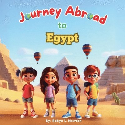 Robyn Newton - Journey Abroad to Egypt, Häftad