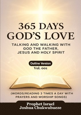 Prophet Israel Joshua Chukwubueze - 365 Days God's Love, Häftad