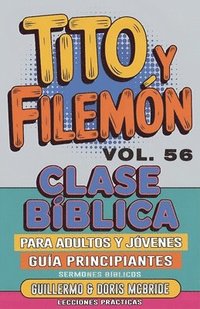 bokomslag Clase Bíblica para Adultos y Jóvenes Guía Principiantes - Tito y Filemón