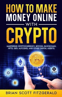 bokomslag How to Make Money Online with Crypto