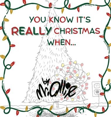 Ollie, Mr. Ollie - You Know It's Really Christmas When, Inbunden