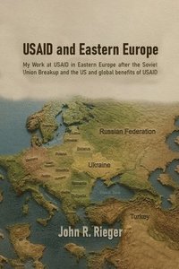 bokomslag USAID and Eastern Europe