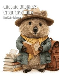 bokomslag Queenie Quokka's Great Adventure