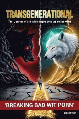 Transgenerational, "The Journey of a 1k Miles Begins with the End in Mind"