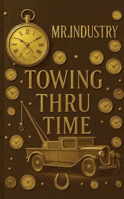 John Borowski - Towing Thru Time, Häftad