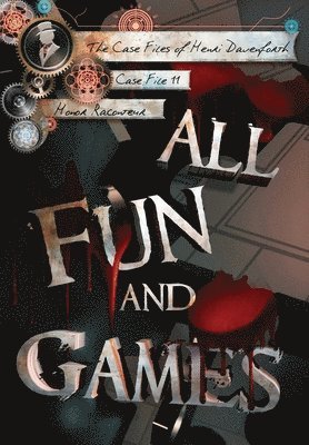 Honor Raconteur, Cait Wade - All Fun and Games, Inbunden