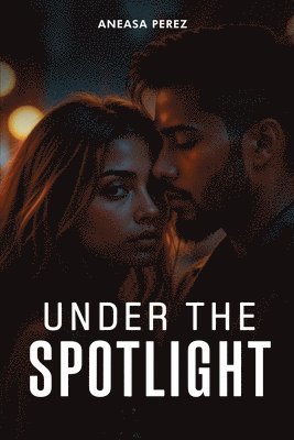 bokomslag Under the Spotlight